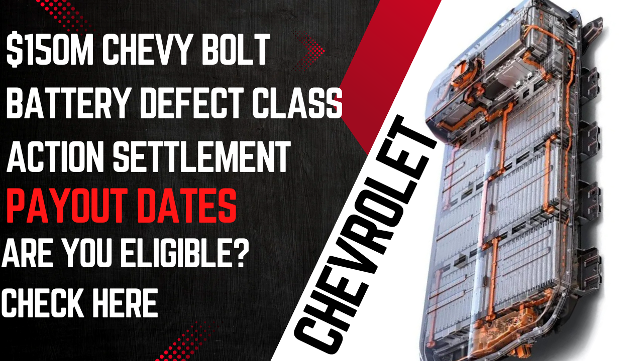 $150M Chevy Bolt Battery Defect Class Action Settlement